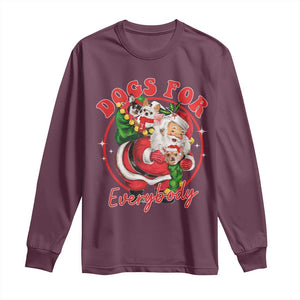 Funny Christmas Dog Owner Long Sleeve Shirt Dogs For Everybody Santa Sack Chihuahua TS11 Maroon Print Your Wear