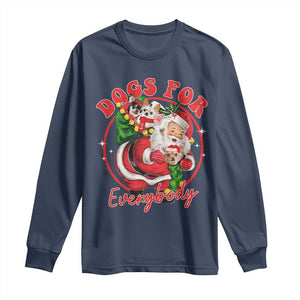 Funny Christmas Dog Owner Long Sleeve Shirt Dogs For Everybody Santa Sack Chihuahua TS11 Navy Print Your Wear