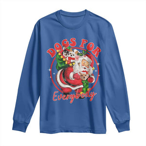 Funny Christmas Dog Owner Long Sleeve Shirt Dogs For Everybody Santa Sack Chihuahua TS11 Royal Blue Print Your Wear