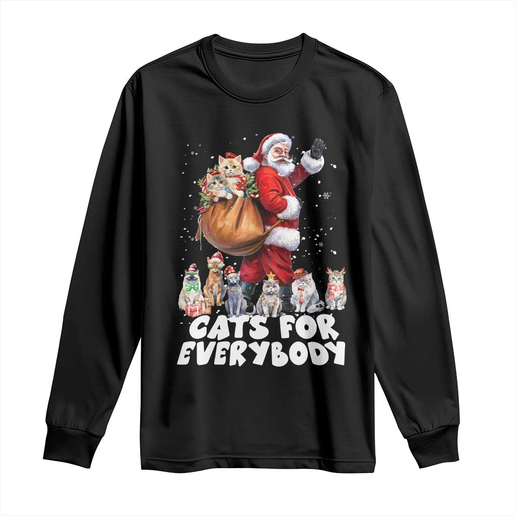 Funny Christmas Cat Long Sleeve Shirt Cats For Everybody Xmas Santa Pet TS11 Black Print Your Wear