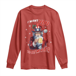 Funny Christmas Beer Long Sleeve Shirt I Want You To Get Me A Beer Santa Uncle Sam TS11 Red Print Your Wear