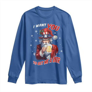 Funny Christmas Beer Long Sleeve Shirt I Want You To Get Me A Beer Santa Uncle Sam TS11 Royal Blue Print Your Wear