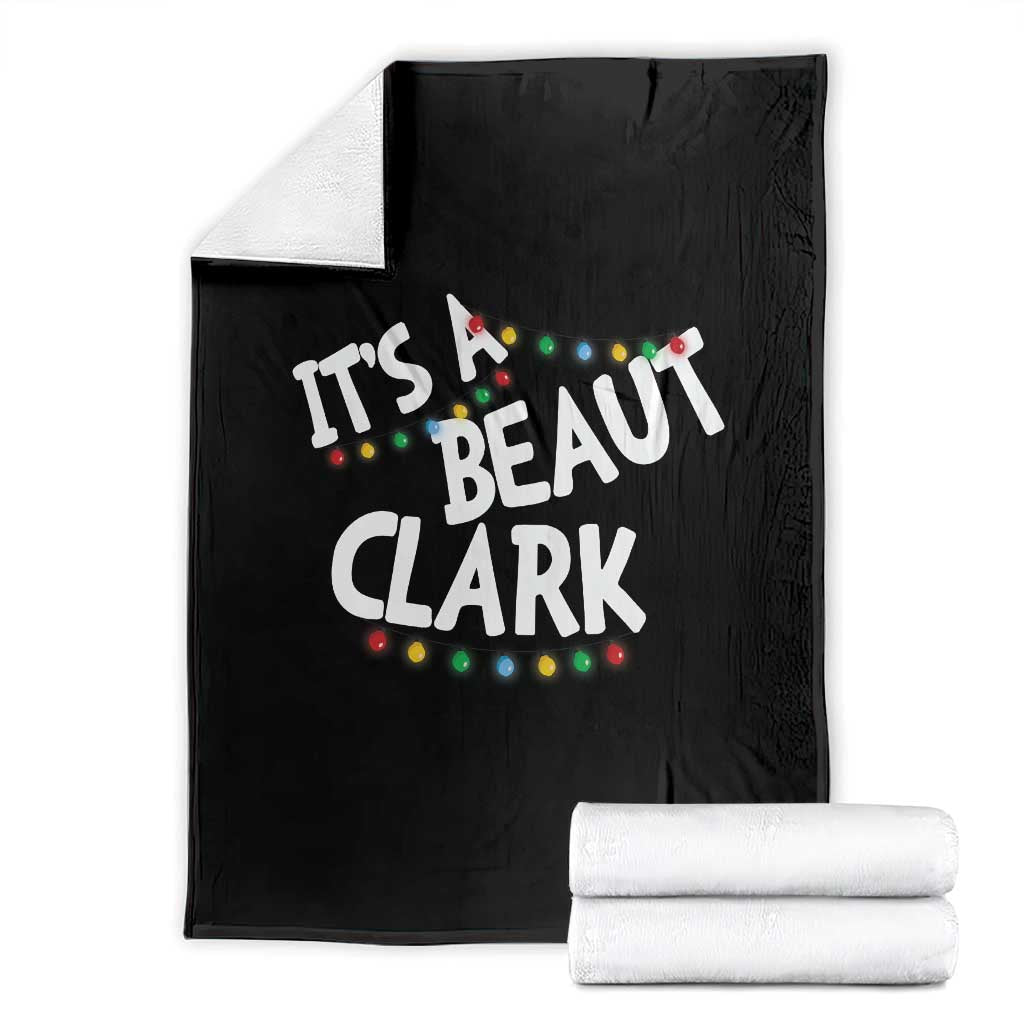 Funny Xmas Movie Its A Beaut Clark Throw Blanket Christmas Vacation Holiday Lights TS11 Black Print Your Wear
