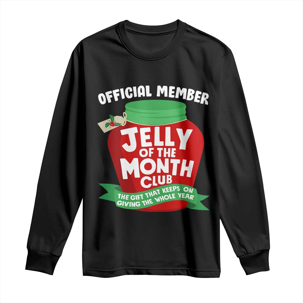 Funny Christmas Vacation Movie Long Sleeve Shirt Official Member Jelly Of The Month Club TS11 Black Print Your Wear