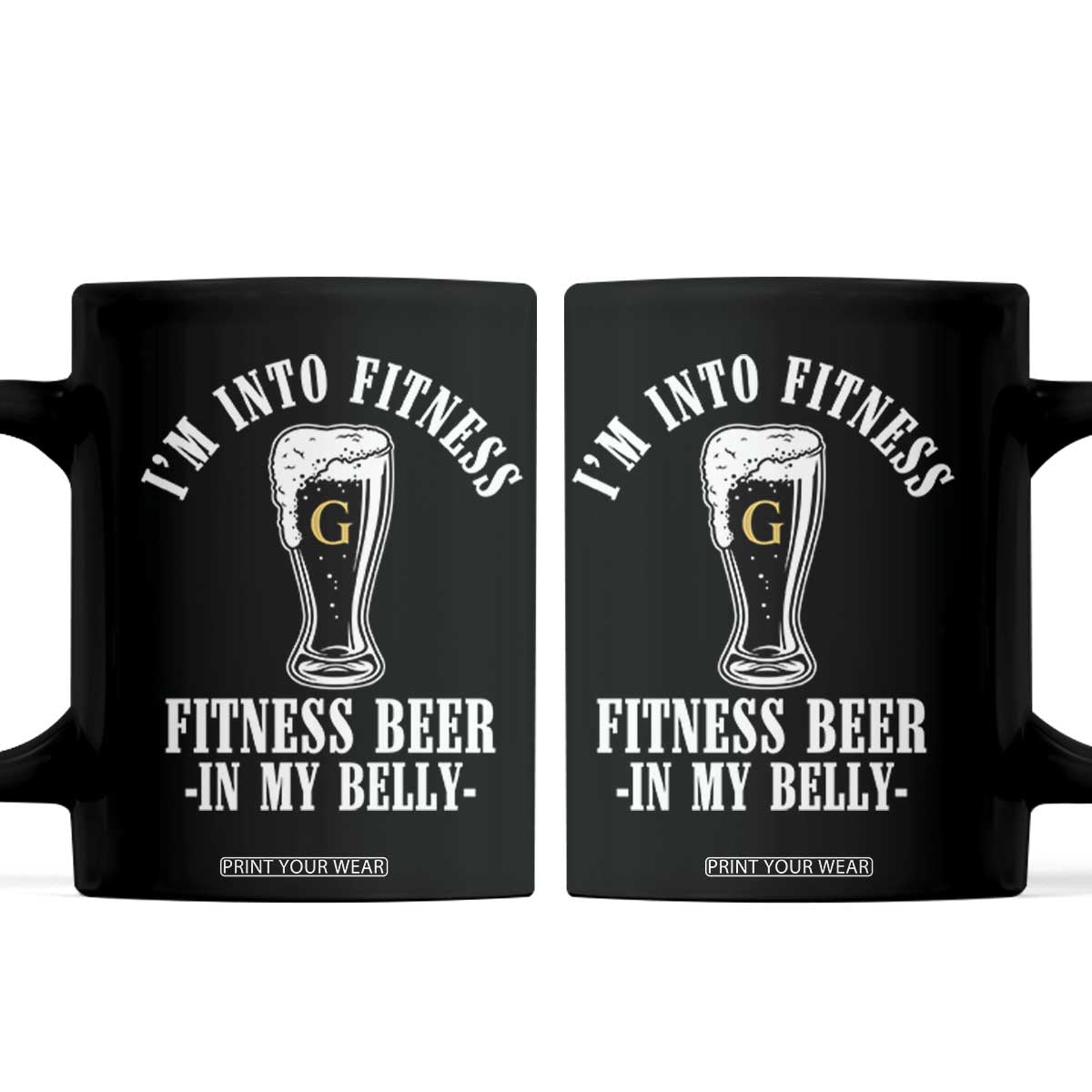 Funny Irish Stout Drinking Coffee Mug I Am Into Fitness Fitting Beer In My Belly TS11 Black Print Your Wear