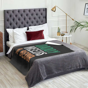 Funny Irish Beer Drinking Throw Blanket Daddy Needs A Beoir Fathers Day TS11 Print Your Wear