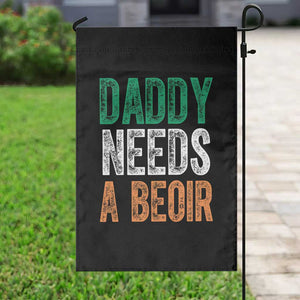 Funny Irish Beer Drinking Garden Flag Daddy Needs A Beoir Fathers Day TS11 Print Your Wear
