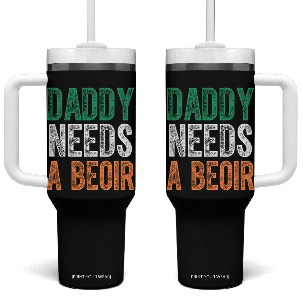 Funny Irish Beer Drinking Tumbler With Handle Daddy Needs A Beoir Fathers Day TS11 One Size: 40 oz Black Print Your Wear