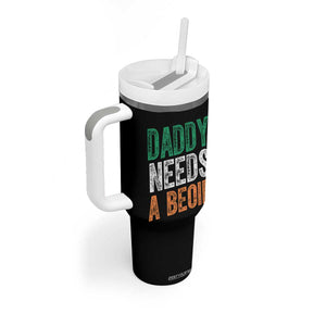 Funny Irish Beer Drinking Tumbler With Handle Daddy Needs A Beoir Fathers Day TS11 Print Your Wear