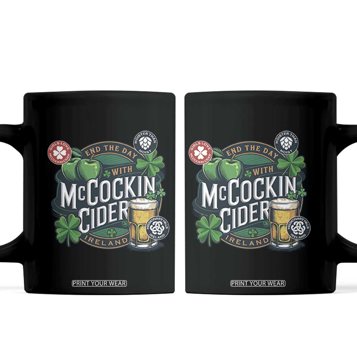End The Day With McCockin Cider Coffee Mug Ireland Beer Lover St Patricks Day Humor TS11 Black Print Your Wear