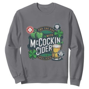 End The Day With McCockin Cider Sweatshirt Ireland Beer Lover St Patricks Day Humor TS11 Charcoal Print Your Wear