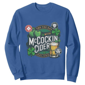 End The Day With McCockin Cider Sweatshirt Ireland Beer Lover St Patricks Day Humor TS11 Royal Blue Print Your Wear