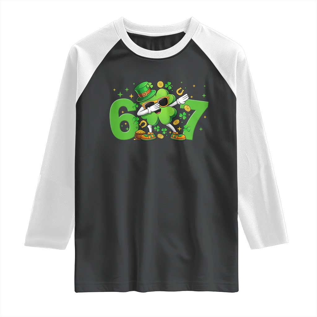 Funny Six Seven 67 St Patricks Day Dabbing Shamrock Raglan Shirt TS11 Black White Print Your Wear