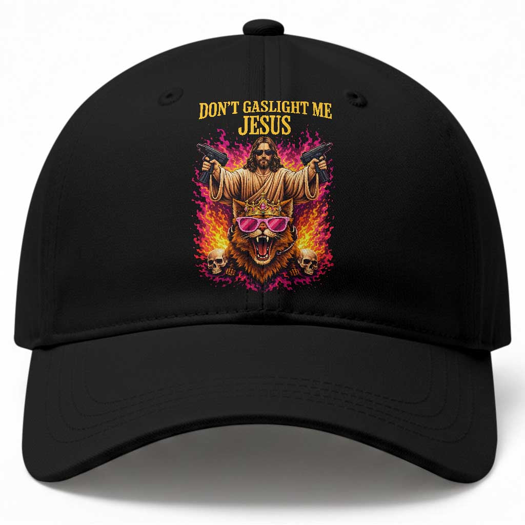 Dont Gaslight Me Jesus Baseball Cap Princess Cat Princess Meme Faith Humor TS11 Print Your Wear