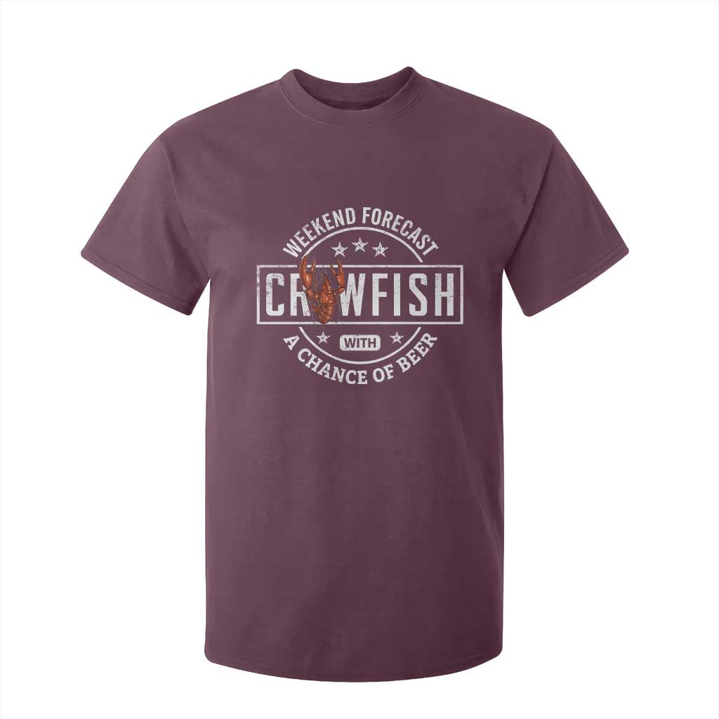 Weekend Forecast Crawfish With A Chance Of Beer T Shirt For Kid TS11 Maroon Print Your Wear
