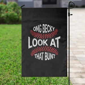 OMG Becky Look At That Bunt Funny Baseball Garden Flag TS11 Print Your Wear