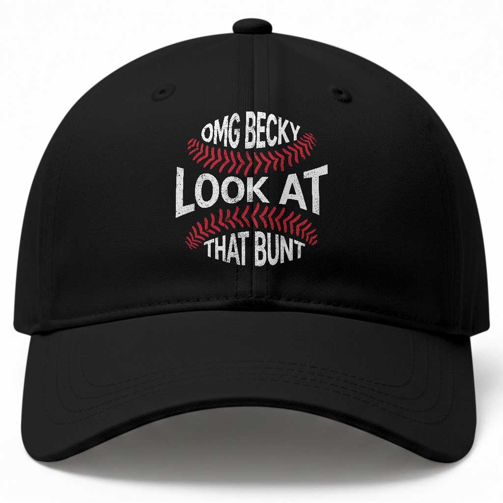 OMG Becky Look At That Bunt Funny Baseball Baseball Cap TS11 Print Your Wear