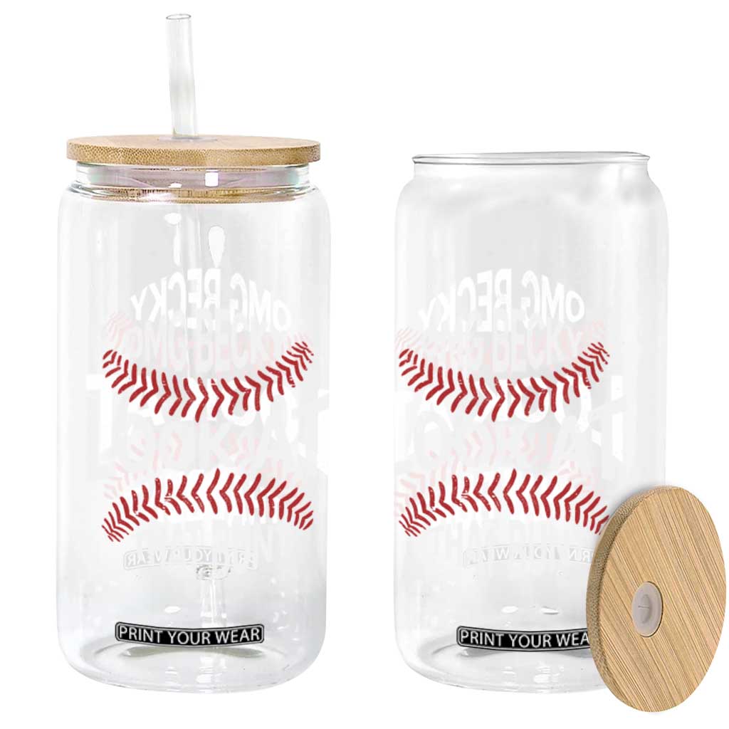 OMG Becky Look At That Bunt Funny Baseball Glass Can TS11 Print Your Wear