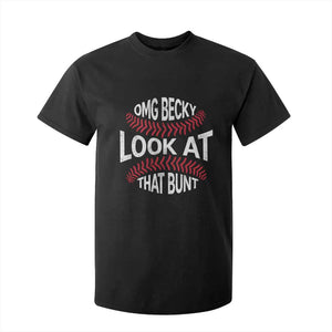 OMG Becky Look At That Bunt Funny Baseball T Shirt For Kid TS11 Black Print Your Wear