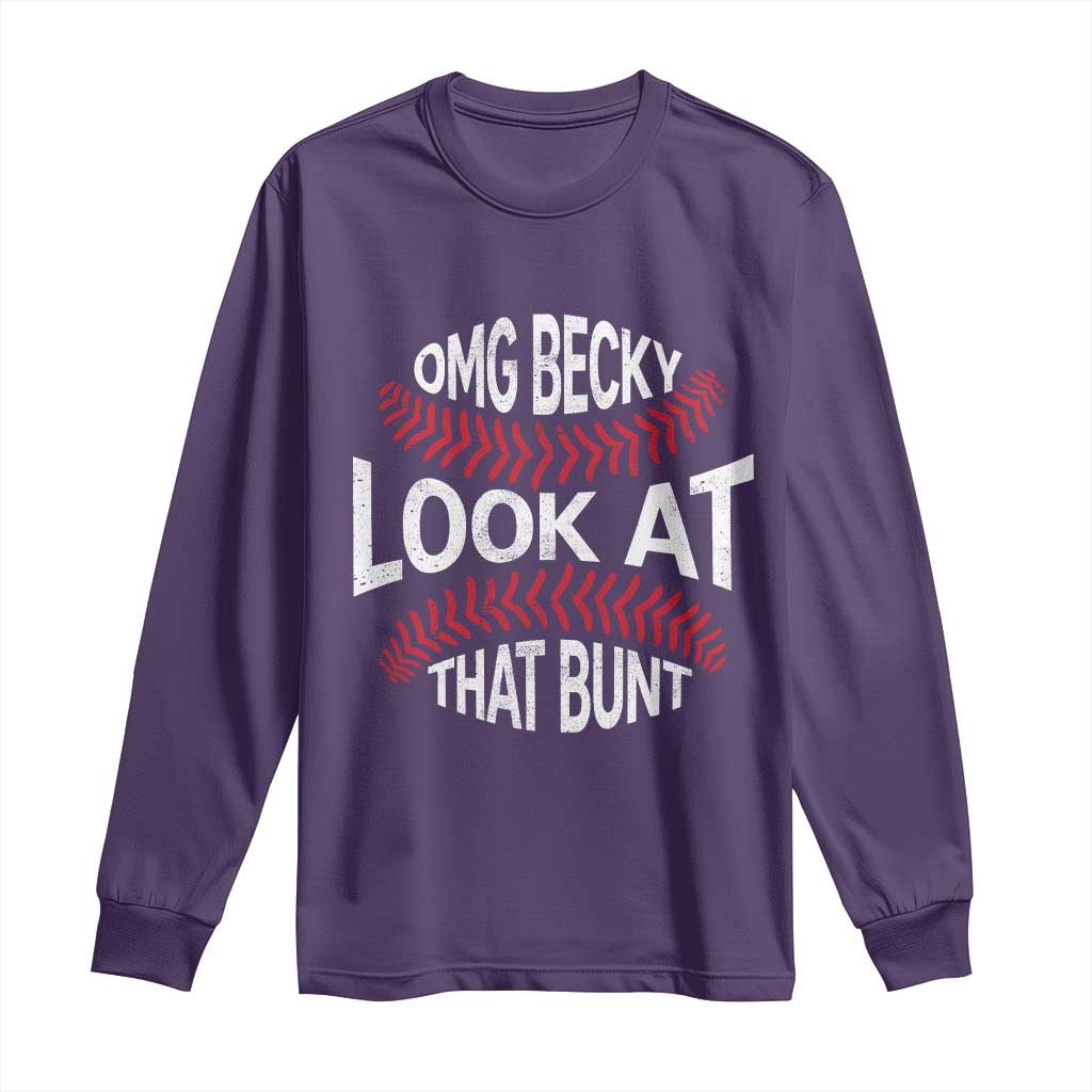 OMG Becky Look At That Bunt Funny Baseball Long Sleeve Shirt TS11 Purple Print Your Wear