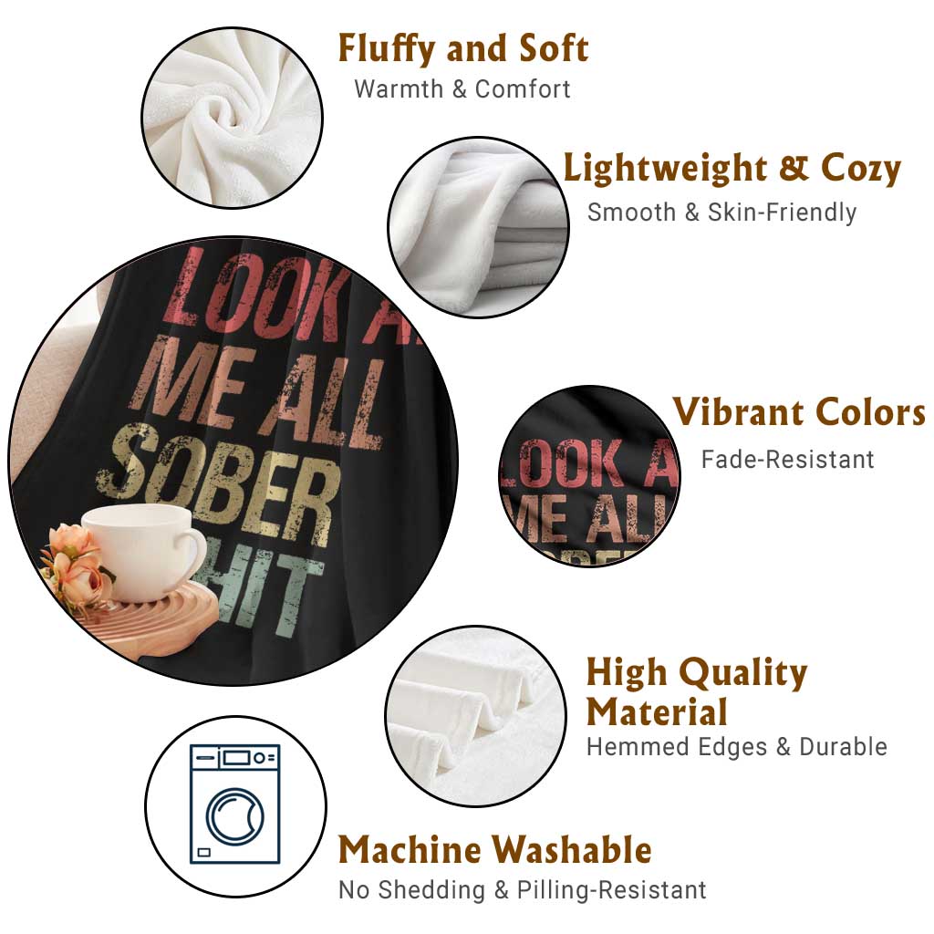 Look At Me All Sober And Shit Throw Blanket Funny Addiction Recovery TS11 Print Your Wear