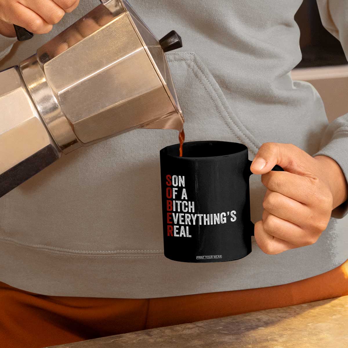 Sobriety Anniversary Coffee Mug Sober Son Of A Bitch Everythings Real AA NA TS11 Print Your Wear