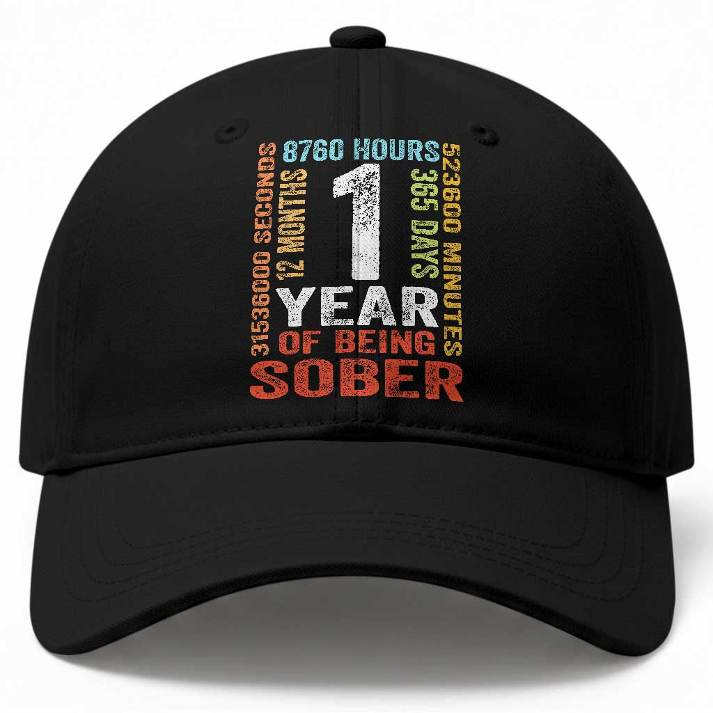 1 Year Of Being Sober Baseball Cap 1 Year Sobriety Anniversary Addiction Recovery TS11 Print Your Wear
