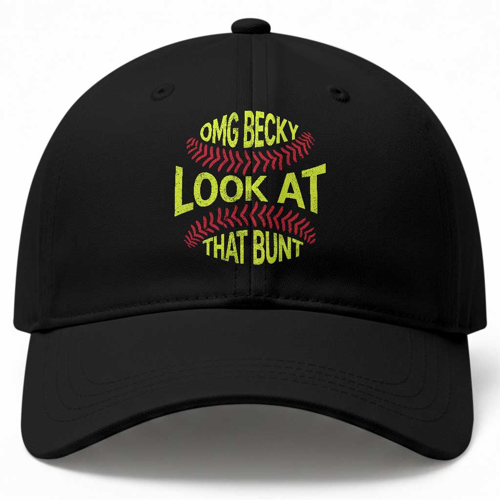 OMG Becky Look At That Bunt Funny Softball Baseball Cap TS11 Print Your Wear