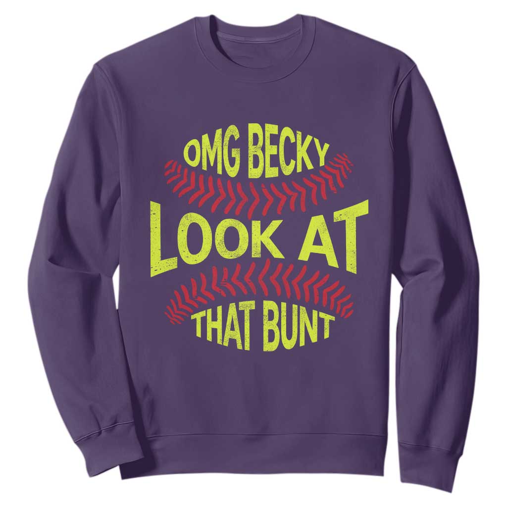 OMG Becky Look At That Bunt Funny Softball Sweatshirt TS11 Purple Print Your Wear