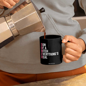 Sobriety Anniversary Coffee Mug Sober Son Of A Bitch Everythings Real Pink AA NA TS11 Print Your Wear