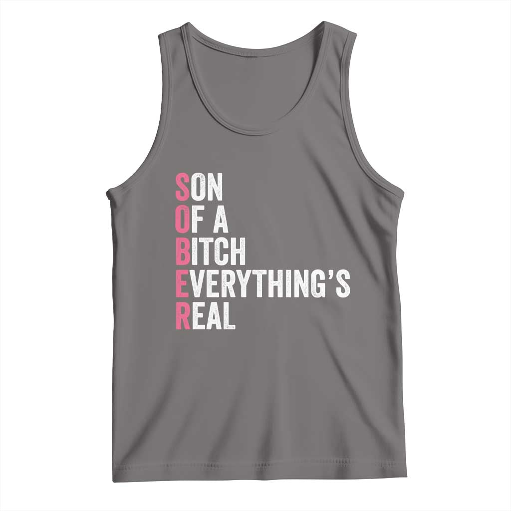 Sobriety Anniversary Tank Top Sober Son Of A Bitch Everythings Real Pink AA NA TS11 Deep Heather Print Your Wear