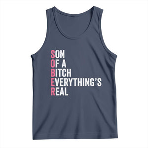 Sobriety Anniversary Tank Top Sober Son Of A Bitch Everythings Real Pink AA NA TS11 Navy Print Your Wear