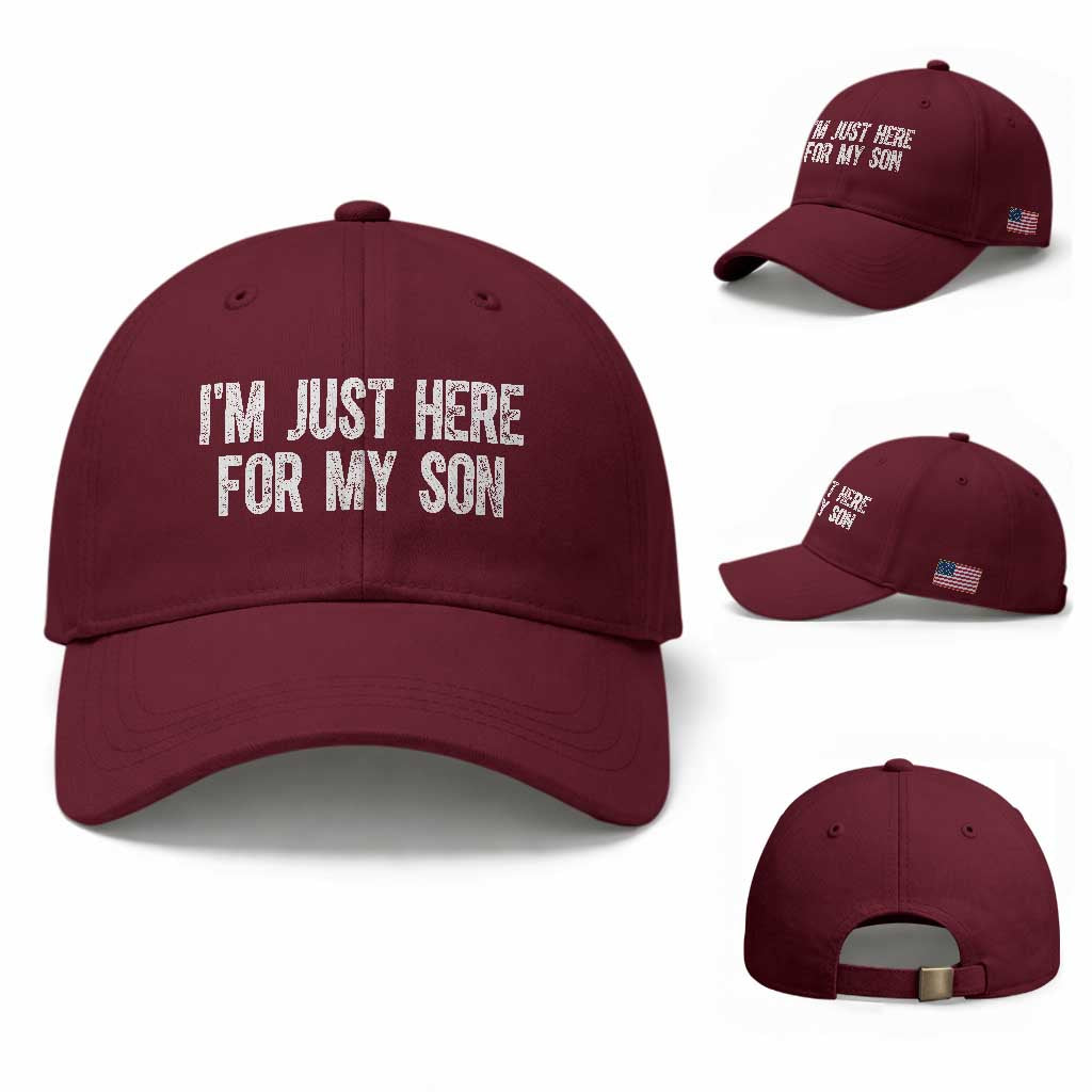 I Am Just Here For My Son Baseball Cap Funny Mom Dad TS11 Baseball Cap Universal Fit Maroon Print Your Wear