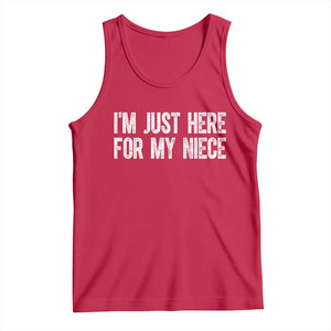 I Am Just Here For My Niece Tank Top Funny Aunt and Uncle TS11 Red Print Your Wear