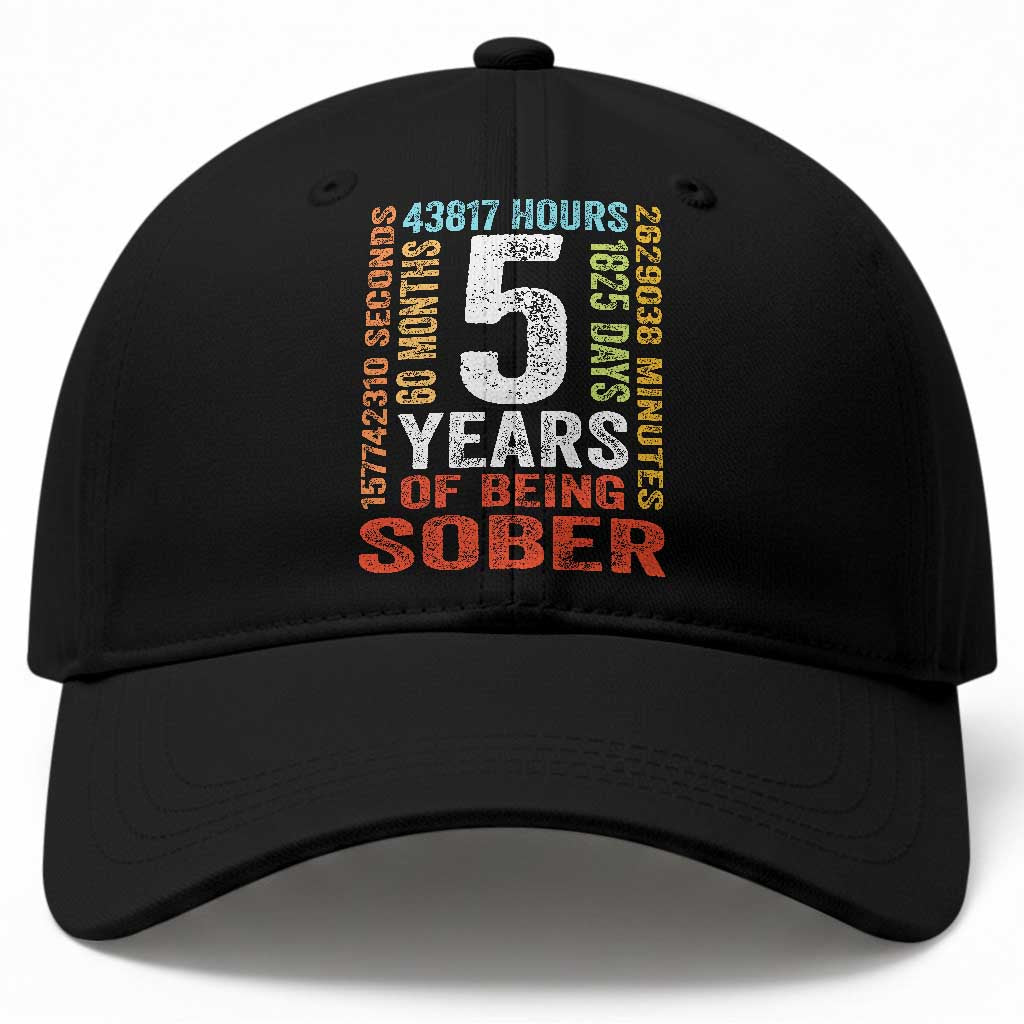 5 Years Of Being Sober Baseball Cap 5 Years Sobriety Anniversary Addiction Recovery TS11 Print Your Wear