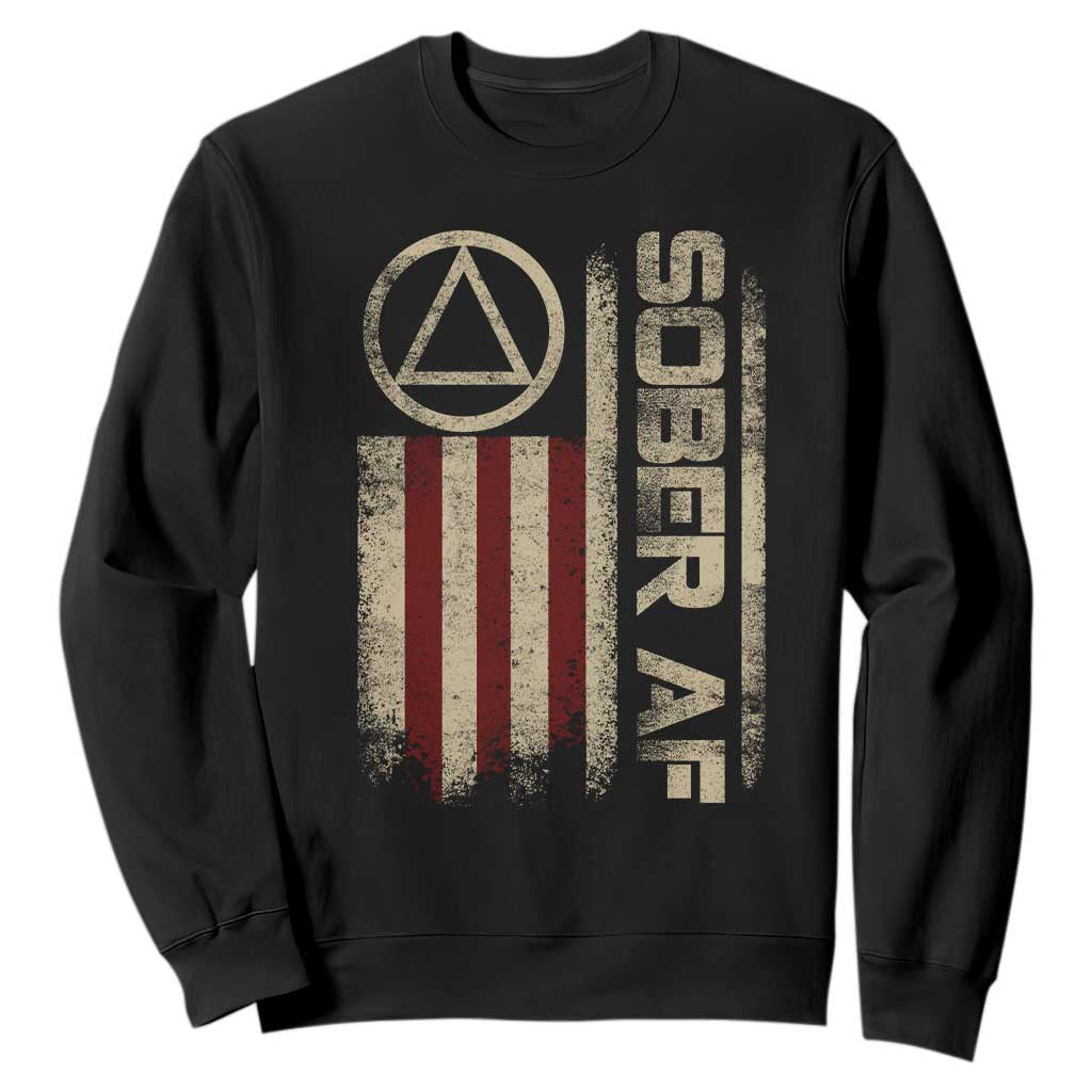 Sober AF Sweatshirt Alcoholism Addiction Recovery Rehabilitation Vintage American Flag TS11 Black Print Your Wear