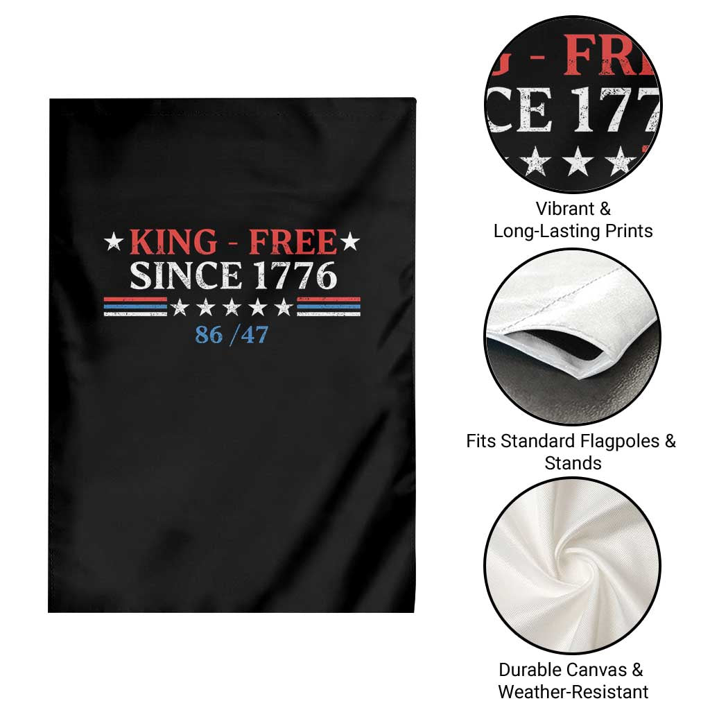 Funny King Free Since 1776 8647 Garden Flag TS11 Print Your Wear