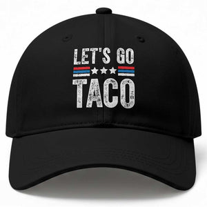 Funny Let's Go Taco Always Chickens Out Baseball Cap Vintage Star Stripes TS11 Print Your Wear