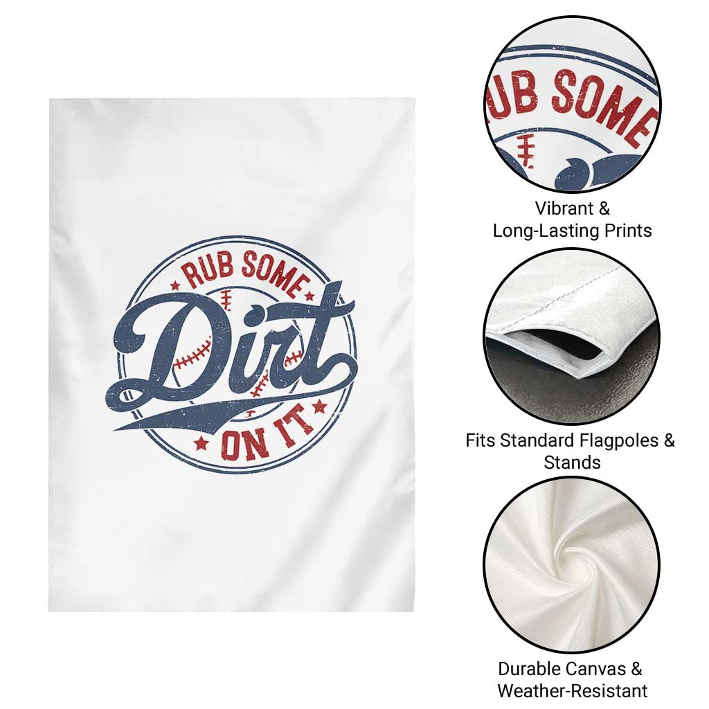 Funny Baseball Rub Some Dirt On It Garden Flag Sports Coach TS11 Print Your Wear
