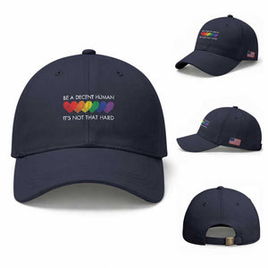 LGBTQ Be A Decent Human Its Not That Hard Baseball Cap Rainbow Hearts TS11 Baseball Cap Universal Fit Navy Print Your Wear