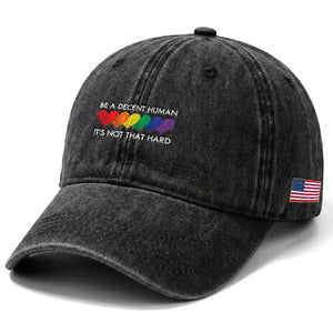 LGBTQ Be A Decent Human Its Not That Hard Washed Cotton Baseball Cap Rainbow Hearts TS11 Print Your Wear