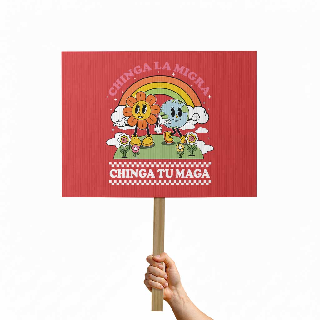 Chinga La Migra Chinga Tu Maga Protest Sign Immigration Rights TS11 Horizontal 18