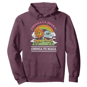 Chinga La Migra Chinga Tu Maga Hoodie Immigration Rights TS11 Maroon Print Your Wear