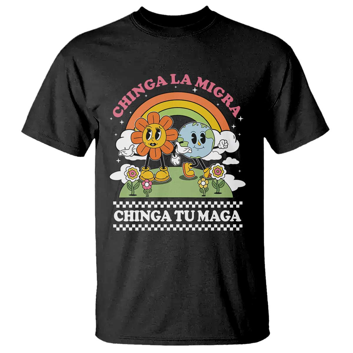 Chinga La Migra Chinga Tu Maga T Shirt - Immigration Rights Protest Graphic Tee TS11 Black Print Your Wear