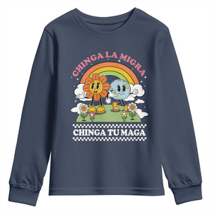Chinga La Migra Chinga Tu Maga Youth Sweatshirt Immigration Rights TS11 Navy Print Your Wear