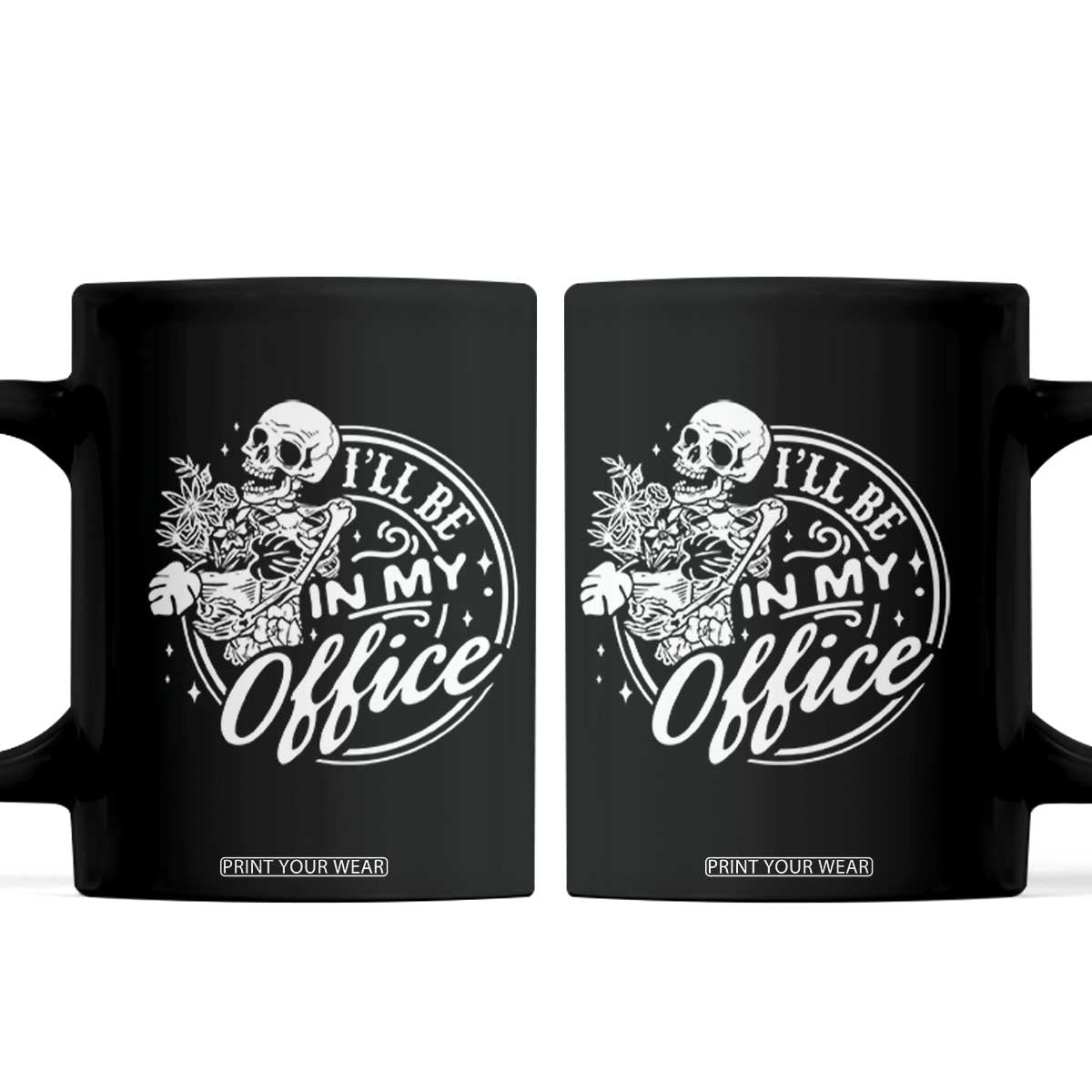 Funny Garden I Will Be In My Office Coffee Mug Gardening Fathers Day TS11 Black Print Your Wear