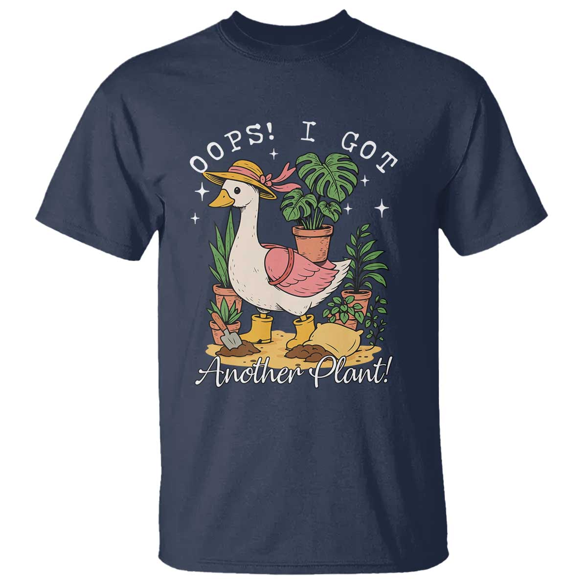 Funny Oops I Got Another Plant T Shirt Silly-Goose Gardener Plant Lady TS11 Navy Print Your Wear