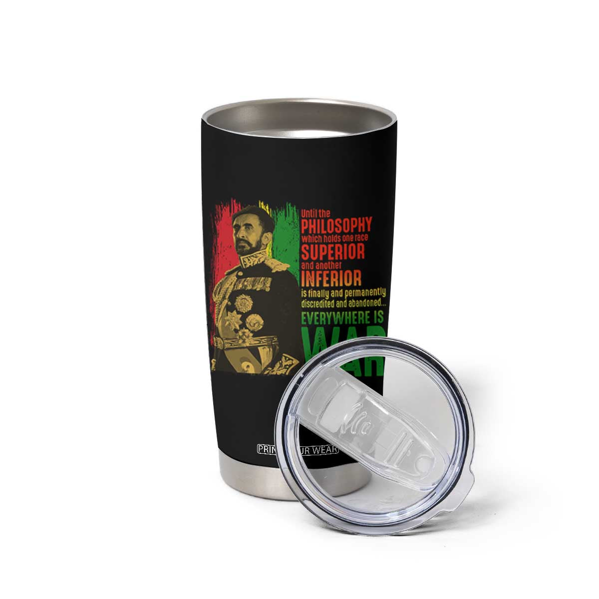 Haile Selassie Quotes Tumbler Cup Until The Philosophy Which Holds One Race Speech War TS11 Print Your Wear