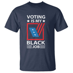 Voting Is My Black Job T Shirt Election Ballot Box TS11 Navy Print Your Wear