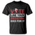 Vote Like Your Ancestors Died for It T Shirt Black Votes Matter Hand Fist TS11 Black Print Your Wear